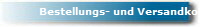 Bestellungs- und Versandkosteninfo
